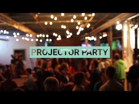 Projector Party at Aeronaut